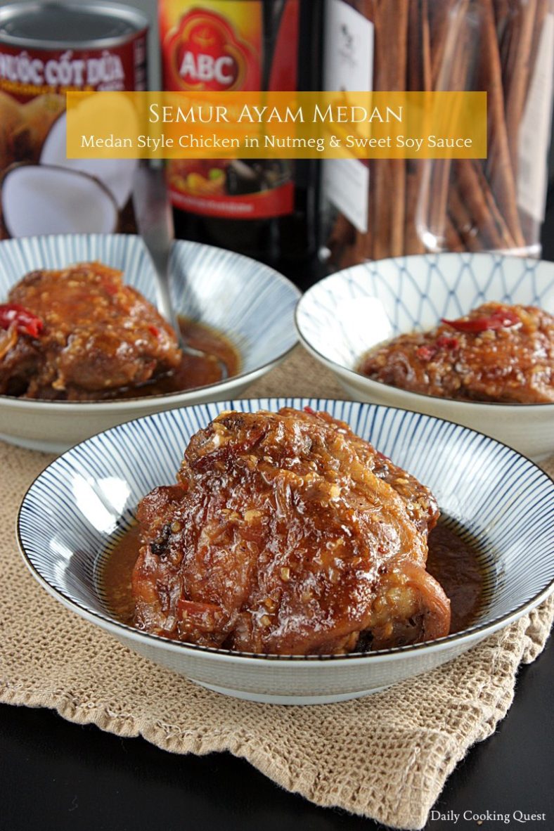 Semur Ayam Medan - Medan Style Chicken in Nutmeg & Sweet Soy Sauce